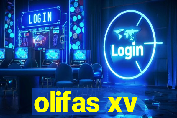 olifas xv